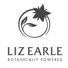 LIZ EARLE BOTANICALLY POWERED