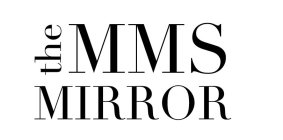 THE MMS MIRROR