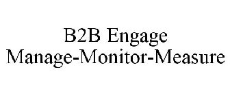 B2B ENGAGE MANAGE-MONITOR-MEASURE