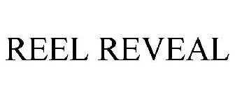 REEL REVEAL