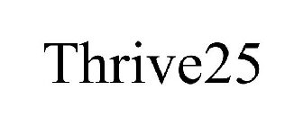 THRIVE25