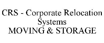 CRS - CORPORATE RELOCATION SYSTEMS MOVING & STORAGE