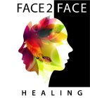 FACE2FACE HEALING