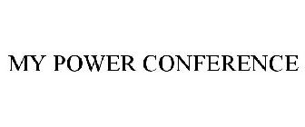 MY POWER CONFERENCE