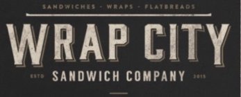 WRAP CITY SANDWICH COMPANY SANDWICHES WRAPS FLATBREADS ESTD 2015