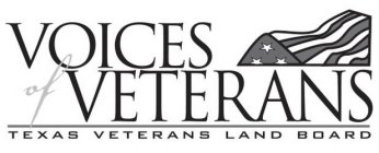 VOICES OF VETERANS TEXAS VETERANS LAND BOARD