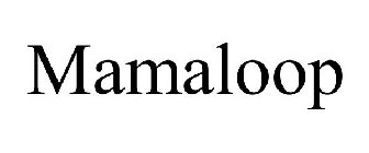 MAMALOOP