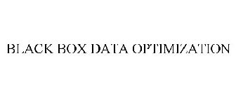 BLACK BOX DATA OPTIMIZATION