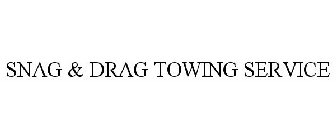 SNAG & DRAG TOWING SERVICE