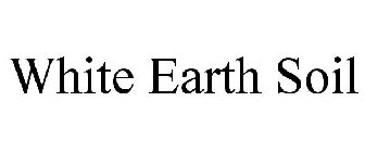 WHITE EARTH SOIL
