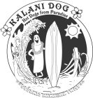 KALANI DOG HOT DOGS FROM PARADISE GOURMET HAWAIIAN TWIST