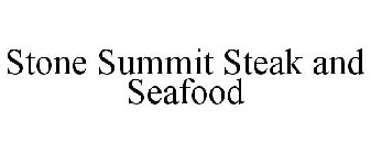 STONE SUMMIT STEAK AND SEAFOOD
