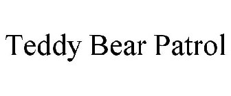 TEDDY BEAR PATROL