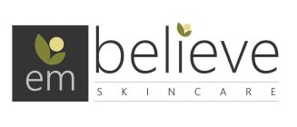 EM BELIEVE SKINCARE