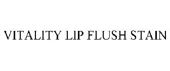 VITALITY LIP FLUSH STAIN