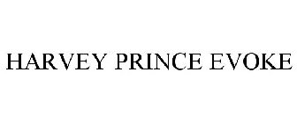 HARVEY PRINCE EVOKE