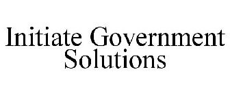 INITIATE GOVERNMENT SOLUTIONS