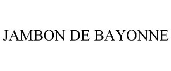 JAMBON DE BAYONNE