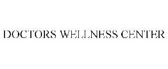 DOCTORS WELLNESS CENTER