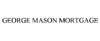 GEORGE MASON MORTGAGE