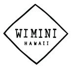 WIMINI HAWAII