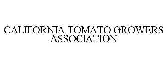 CALIFORNIA TOMATO GROWERS ASSOCIATION