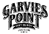 GARVIES POINT CRAFT BREWERY LONG ISLAND - NY -