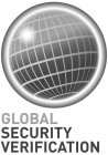 GLOBAL SECURITY VERIFICATION