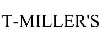 T-MILLER'S