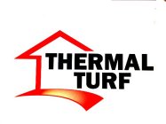 THERMAL TURF