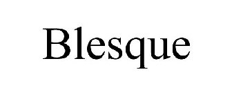 BLESQUE