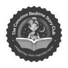 THE CONSCIOUS BEDTIME STORY CLUB SNUGGLING INTO TOGETHERNESS