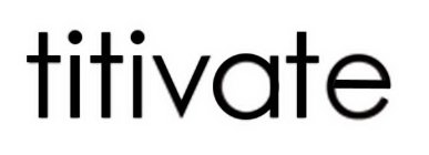 TITIVATE