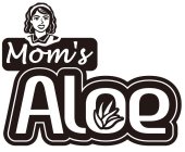 MOM'S ALOE