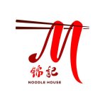 M NOODLE HOUSE