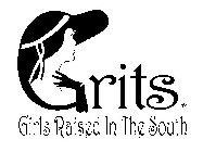 GRITS GIRLS RAISED IN THE SOUTH