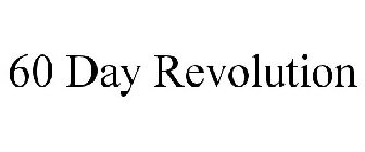 60 DAY REVOLUTION