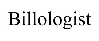 BILLOLOGIST