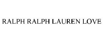 RALPH RALPH LAUREN LOVE