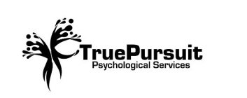 TRUEPURSUIT PSYCHOLOGICAL SERVICES