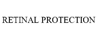 RETINAL PROTECTION