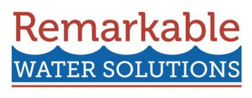 REMARKABLE WATER SOLUTIONS