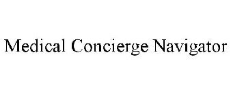 MEDICAL CONCIERGE NAVIGATOR