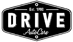 EST. 1980 DRIVE AUTOCARE