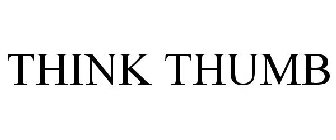 THINK THUMB