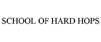 SCHOOL OF HARD HOPS