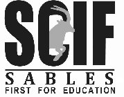 SCIF SABLES FIRST FOR EDUCATION