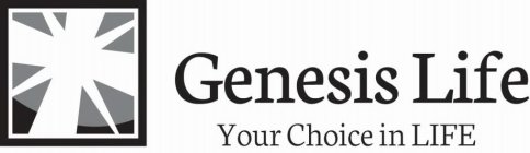 GENESIS LIFE YOUR CHOICE IN LIFE