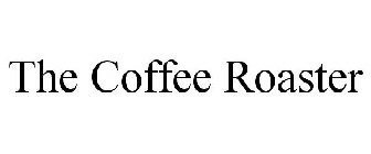 THE COFFEE ROASTER