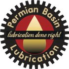 PERMIAN BASIN LUBRICATION LUBRICATION DONE RIGHT